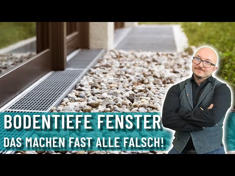 Bodentiefe Fenster | Wie mache ich es richtig? | Sachverständiger erklärt inkl. Energieberatung