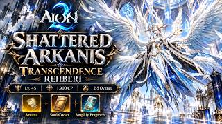AION 2 Shattered Arkanis | Kısa ve Net Transcendence Rehberi