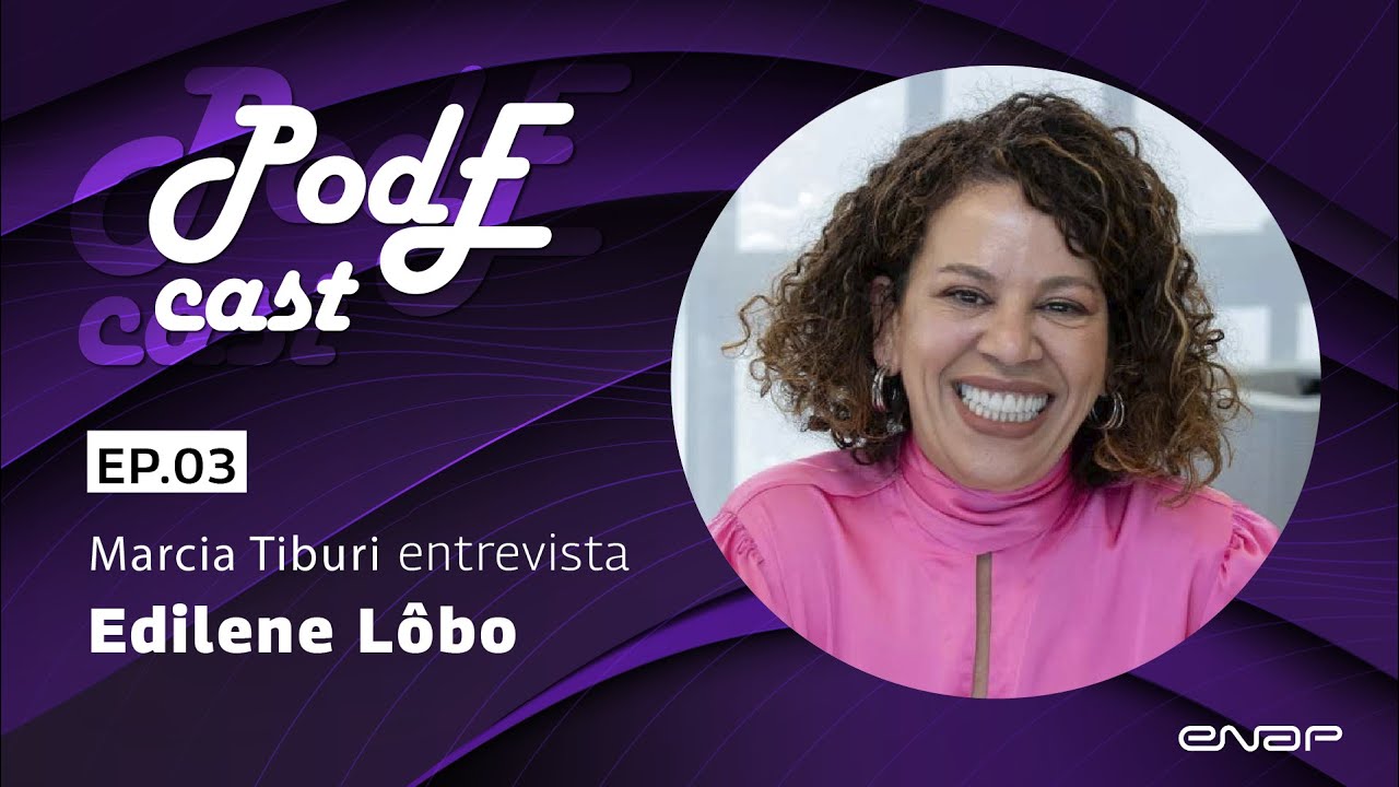 PodEcast Episódio 3 - Marcia Tiburi entrevista Edilene Lôbo