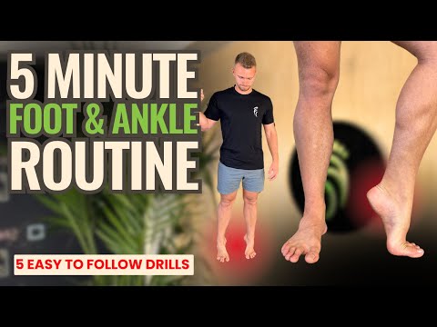 5 Minute Foot & Ankle Routine | 5 Essential Drills