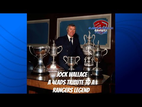 Jock Wallace - A 4 Lads Tribute to a Rangers Legend
