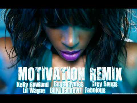 Kelly Rowland - Motivation (Remix) Feat. Billy Badnewz, Lil Wayne, Fabolous, and Trey Songz