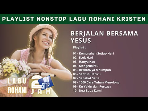 Lagu dan Saat Teduh 2 Jam Nonstop - Mujizat Tuhan Pasti Terjadi Bagiku