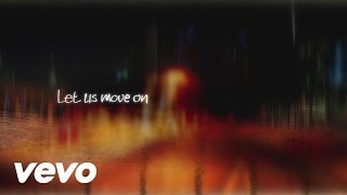 Let Us Move On Music Video