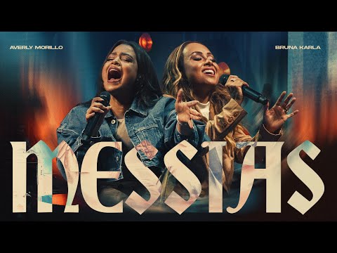 Bruna Karla e  @averlymorilloficial - Messias (Clipe Oficial)