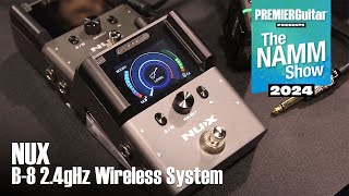 Video thumbnail for NUX B-8 2.4gHz Guitar Wireless System Demo | NAMM 2024 by Premier Guitar