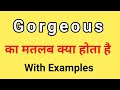 Gorgeous Meaning in Hindi | Gorgeous ka Matlab kya hota hai Hindi mai