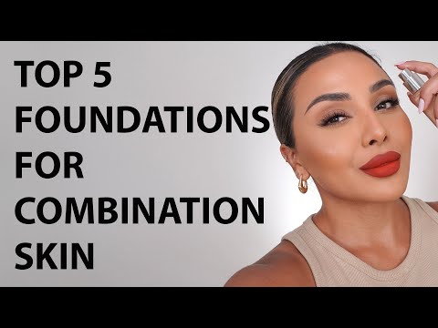 TOP 5 FOUNDATIONS FOR COMBINATION SKIN 2022 | NINA UBHI