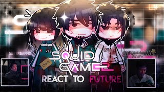 🎭/ Squid Game Season 2 react to Season 3(future themselves)Tiktok sp./Squid game Season 3/Gacha/456