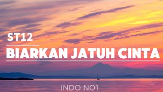 Download lagu Biarkan Jatuh Cinta - ST12 || Lirik mp3 Download lagu Biarkan Jatuh Cinta - ST12 || Lirik mp3