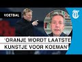‘Opvallend dat KNVB nu al keuze voor Koeman maakt’