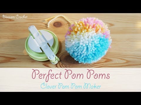 The Perfect Pom Pom - How to use the Clover Pom Pom Maker