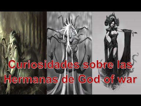 Curiosidades sobre las hermanas de God of war