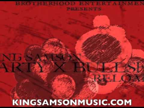 KING SAMSON - PARTY x BULLSHIT RELOADED MIXTAPE- DRIVE THE CAR FEAT. NITTY