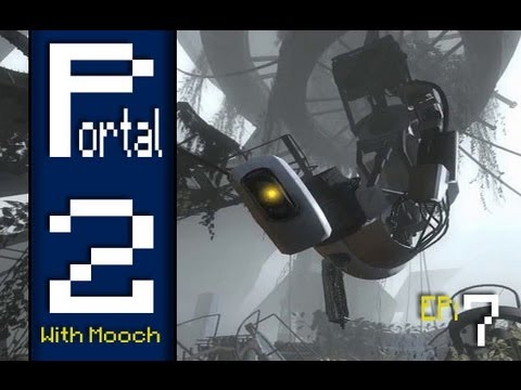 Portal 2 - Ep7 - Great Day!