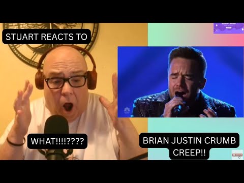 Stuart Reacts To Brian Justin Crum , Creep On AGT