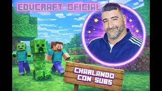 Charlando con la MEJOR constructora de Minecraft EduCraft