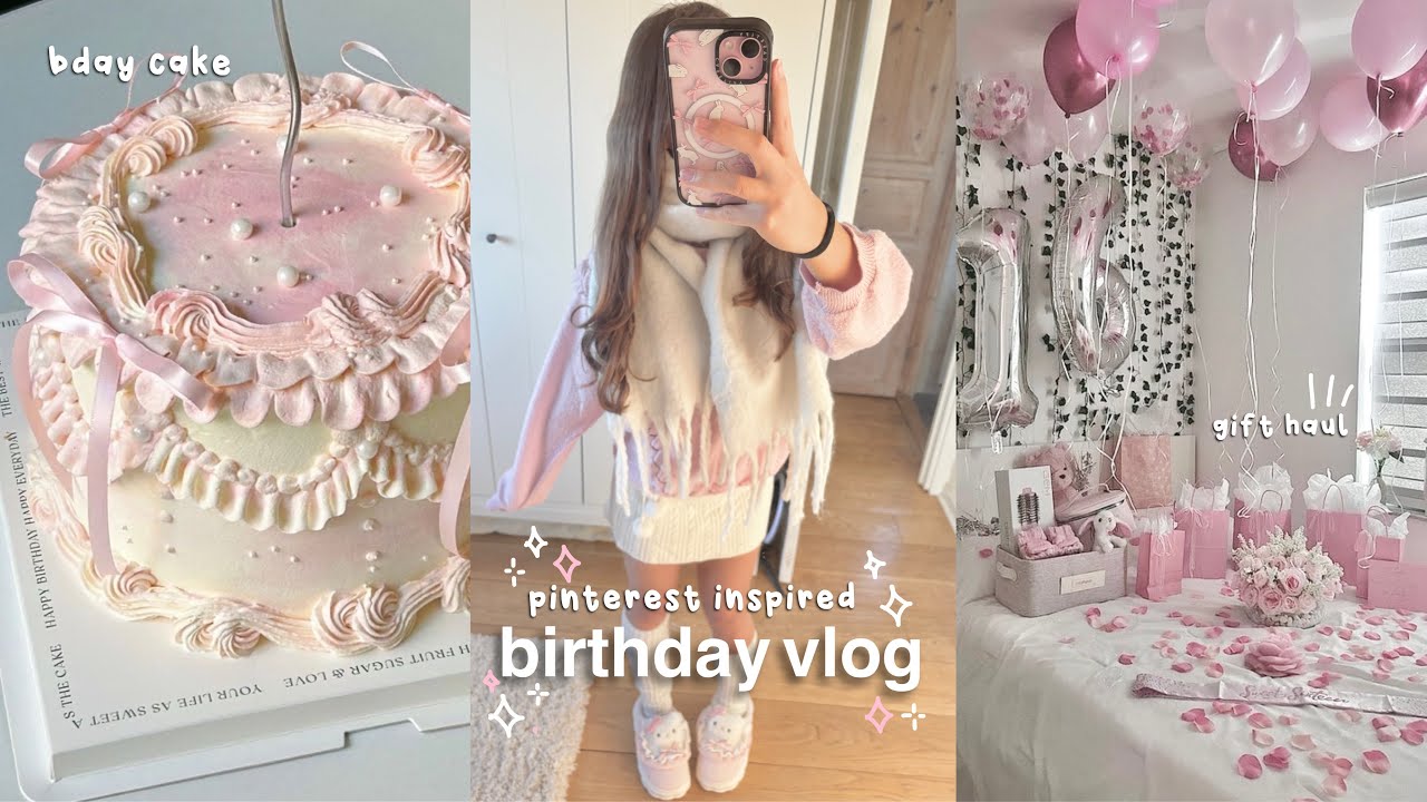 🧁ultimate birthday vlog: hosting a pinterest party, gift haul, aesthetic grwm