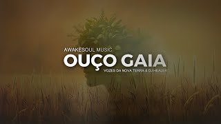 Ouço Gaia / I Hear Gaia