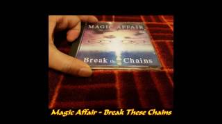 Magic Affair - Break These Chains (Radio Version)