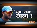 Is it the end of road for Yuvraj Singh?