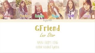 GFRIEND (여자친구) - Luv Star (사랑별) (Han | Rom | Eng Color Coded Lyrics)