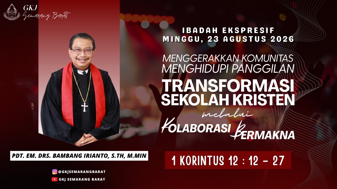 Ibadah Ekspresif || 23 Agustus 2026 || GKJ Semarang Barat