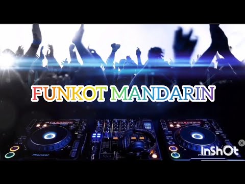 FUNKOT MANDARIN