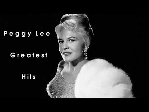 Best of Peggy Lee - Peggy Lee Greatest Hits Full Album - Peggy Lee Best Songs Ever