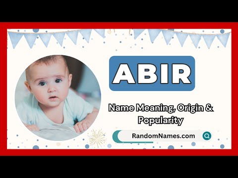 Abir - Baby Boy Name Meaning, Origin & Popularity - RandomNames.com