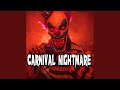 The Carnival Nightmare