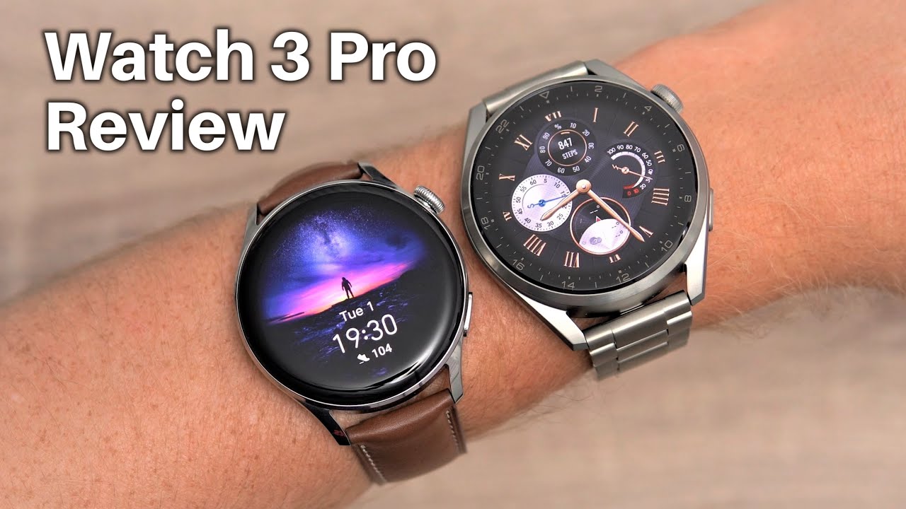 Huawei Watch 3 & Watch 3 Pro Review With Unboxing