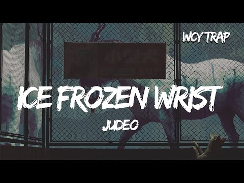 Judeo - Ice Frozen Wrist (Lyrics)