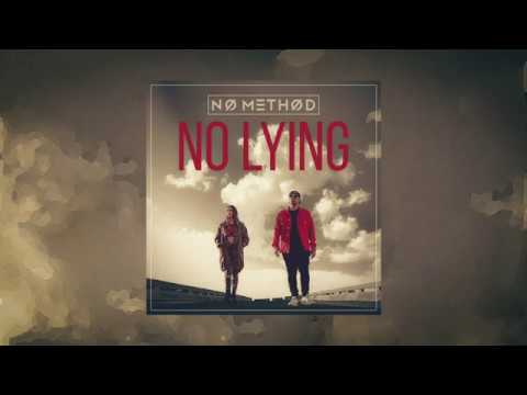 No Method - No Lying (Audio)