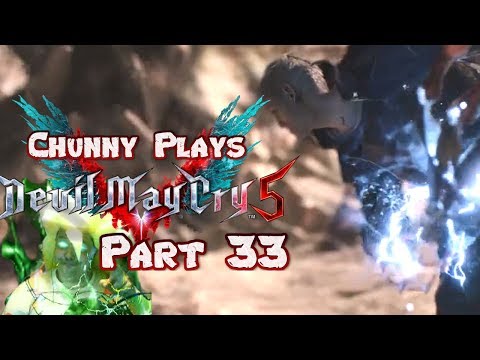 Chunny Plays Devil May Cry 5! Part 33! Nero is BRUTAL!