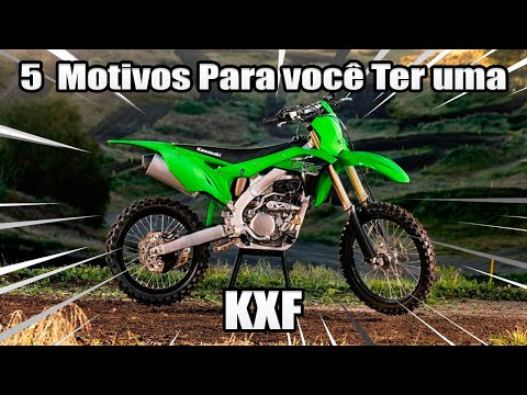5 Reasons Why You Should Own a Kawasaki KX