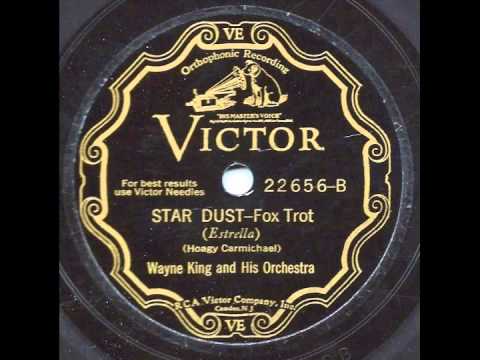 Star Dust - Wayne King and his Orchestra
