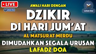 Download lagu Dzikir Pagi Pembuka Rezeki HARI JUMAT | Doa Pembuka Rezeki Dari Segala Penjuru | Zikir Pagi mp3