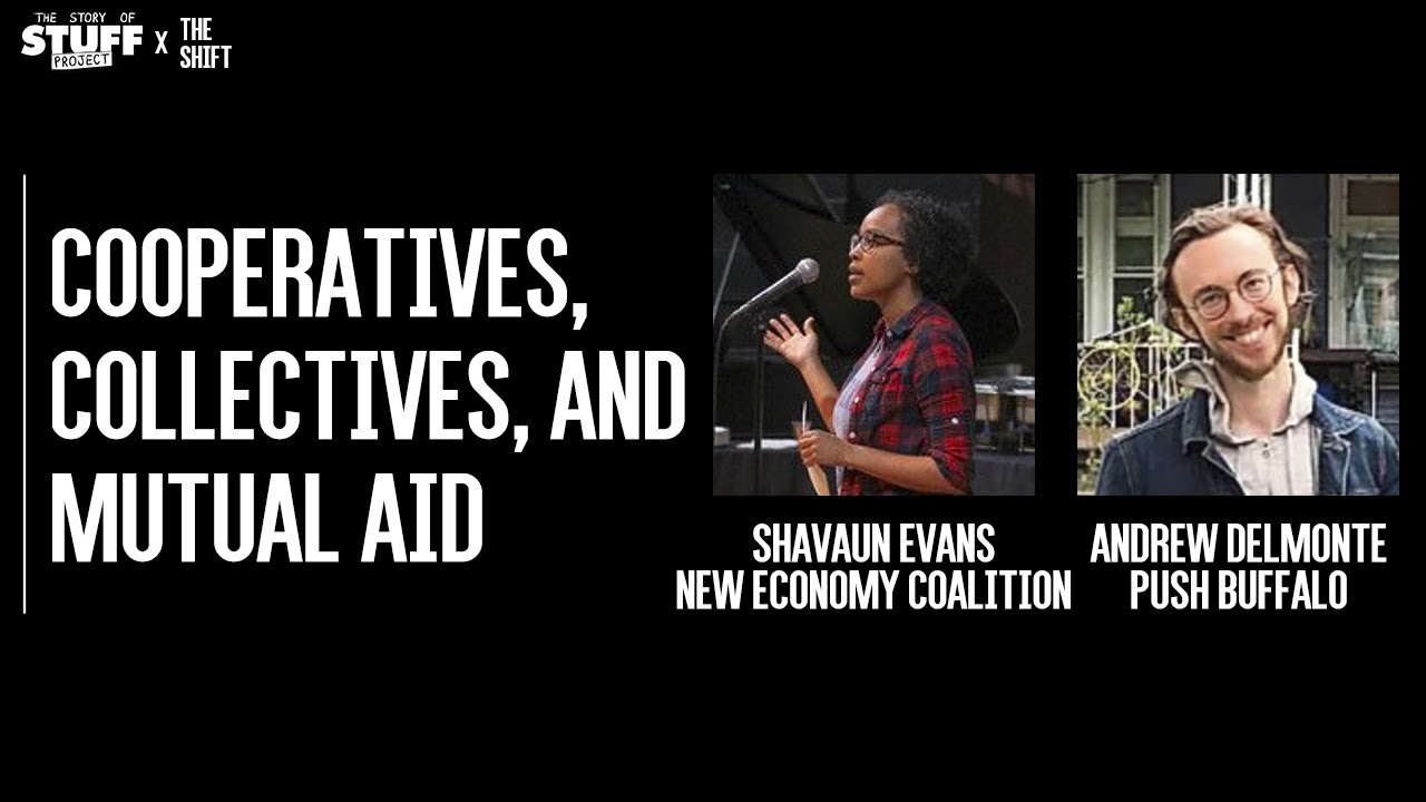 Cooperatives, Collectives, and Mutual Aid (The Shift, Episode 10)