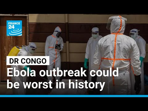 DR Congo Ebola outbreak could become worst in history as thousands not being traced