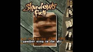 Shadows Fall - Lifeless (lower pitched)