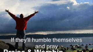 What If His People Prayed- Casting Crowns [Lyrics]