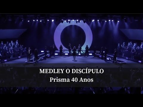 10 O Discípulo Medley - Prisma 40 Anos