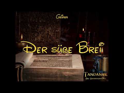 Der süße Brei (Märchen der Gebrüder Grimm - Hörbuch für Kinder) KHM 103