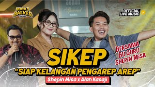 Download lagu SIKEP KOPLO VERSION - SHEPIN MISA x ALAN KASAJI ( Live Music) Bu Guru Shepin mp3