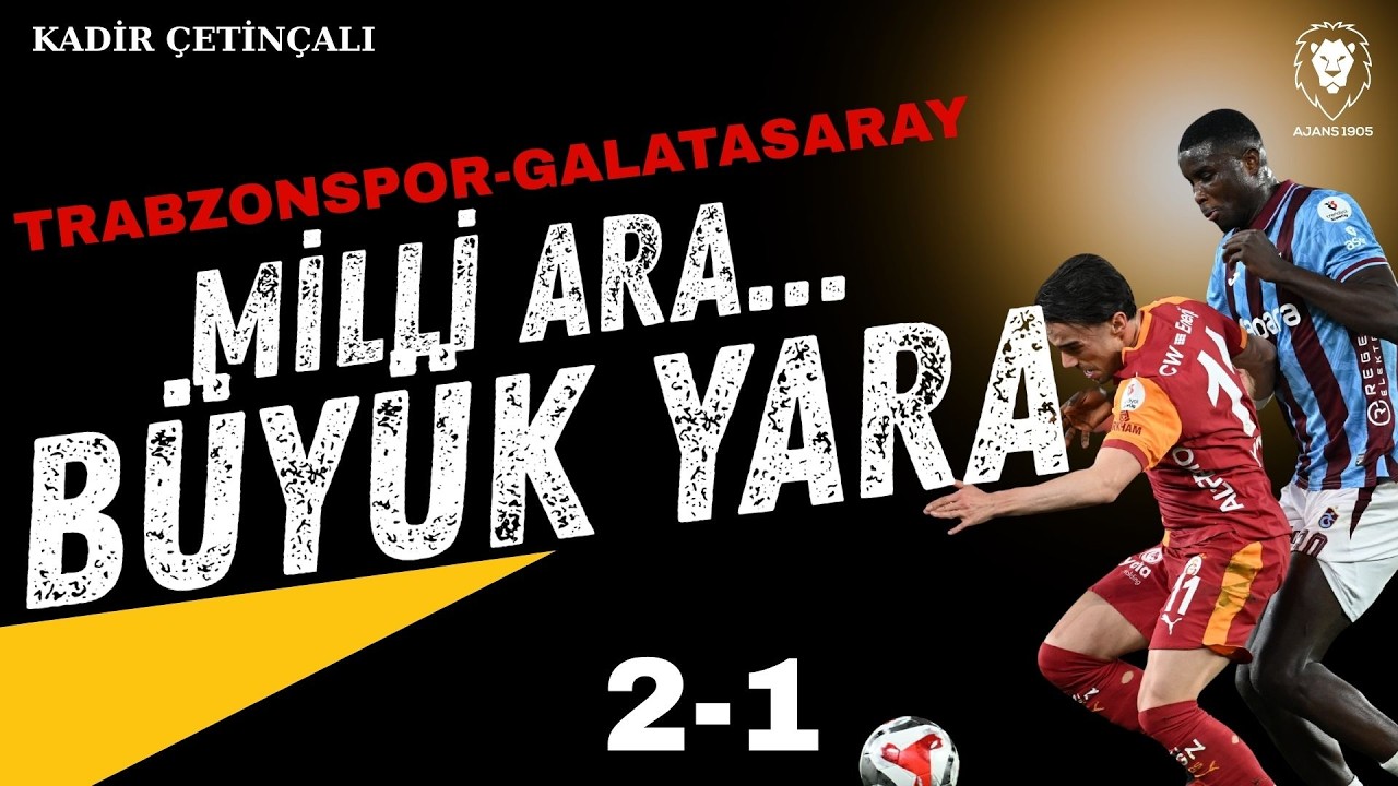 Trabzonspor - Galatasaray Maç Sonu Canlı Yayını