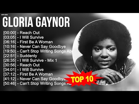 G.l.o.r.i.a G.a.y.n.o.r 2023 MIX ~ Top 10 Best Songs - Greatest Hits - Full Album 2023