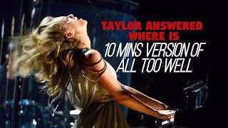 Taylor Swift Answered Where Is The 10 mins Version of "All Too Well"
