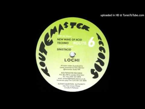 Lochi - New Wave Of Acid Techno