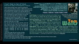 I Can't Wait to Get off Work (And See My Baby on Montgomery Avenue)  (Tom Waits) - Tom Waits